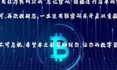 火币网网钱包地址的查看方法在火币网（Huobi）交